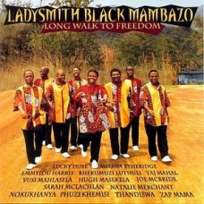 自由長征Ladysmith Black Mambazo：Long Walk to Freedom 