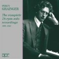 (5CD)Percy Grainger: Complete Solo 78rpm Recordings 1908-1945