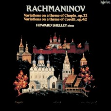 拉赫曼尼諾夫 : 蕭邦主題變奏曲,作品22、柯列里主題變奏曲,作品42　Rachmaninov：Variations
