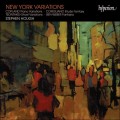 紐約變奏曲 - 科里利亞諾、柯普蘭、韋伯、透塔奇斯鋼琴作品　New York Variations - CORIGLIANO / COPLAND / WEBER / TSONTAKIS (Stephen Hough, piano)
