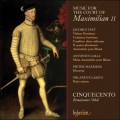 麥斯米蘭二世宮廷音樂　Music for The Court of Maximilain II