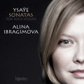 易沙意：無伴奏小提琴奏鳴曲 (伊布拉吉莫娃)　Ysaye：Sonatas for solo violin (Alina Ibragimova)