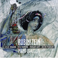 魯賓斯坦：鋼琴四重奏 Rubinstein: Piano Quartets