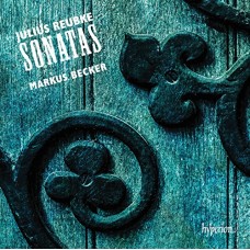 尤利爾斯．羅伊布克：鋼琴奏鳴曲 (馬庫斯．貝克, 鋼琴)	Julius Reubke: Sonatas (Markus Becker, piano)