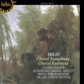 霍爾斯特：合唱交響曲、合唱幻想曲　Holst：Choral Symphony & Choral Fantasia