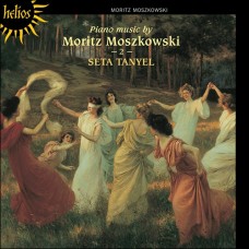 莫許科夫斯基：鋼琴音樂 Vol. 2 (塔妮耶兒, 鋼琴) 　Moszkowski：Piano Music 2 (Seta Tanyel, piano)