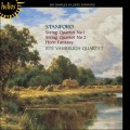 史丹佛：第一、二號弦樂四重奏；法國號幻想曲　Stanford：String Quartets Nos 1 & 2