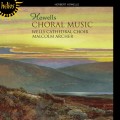 霍威爾斯：合唱音樂 Howells: Choral Music