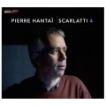 史卡拉第：鍵盤奏鳴曲第四集 Pierre Hantai / Scarlatti 4: Pierre Hantai