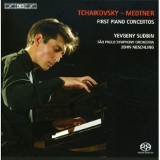 柴可夫斯基 & 梅特納：第1號鋼琴協奏曲 Tchaikovsky & Medtner：First Piano Concertos