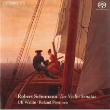 舒曼：小提琴奏鳴曲　Schumann：The Violin Sonatas  (Ulf Wallin, violin)