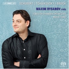 舒伯特、柴可夫斯基、布魯赫：中提琴作品　Maxim Rysanov plays Schubert · Tchaikovsky · Bruch