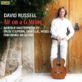 G弦之歌 ～ 大衛．魯賽爾的巴洛克時期吉他改編精品演奏專輯　David Russell - Air on a G String Baroque Guitar Masterpieces
