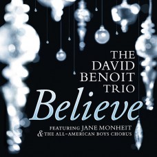 大衛‧班華三重奏：信任 David Benoit & Jane Monheit / Believe