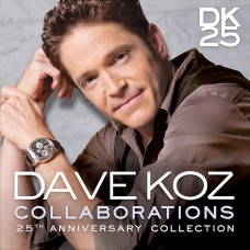 戴夫‧考茲 : 情投意合：25週年紀念精選+新曲 Dave Koz / Collaborations [25th Anniversary Collection]
