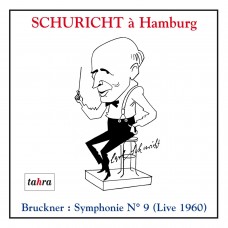卡爾·舒李希特指揮布魯克納第九號交響曲 Bruckner：Sym No.9