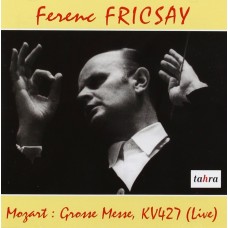 費立柴指揮_彌賽曲 C小調 K427 Ferenc Fricsay - Mozart: Mass in C Minor K.427