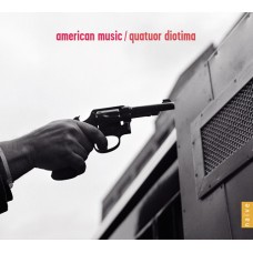 美國弦樂四重奏作品集 (迪歐提瑪四重奏)　American Music (Quatuor Diotima)