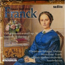 法朗克：小提琴協奏曲、A大調交響曲　E. Franck：Orchestral Works I