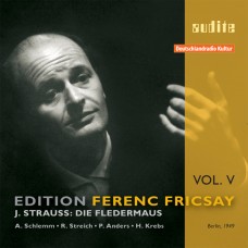 弗利柴系列5 - 小約翰史特勞斯：歌劇《蝙蝠》　Ferenc Fricsay Edition Vol. 5 - Strauss, J, II - Die Fledermaus