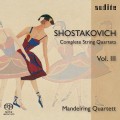蕭士塔高維契：弦樂四重奏全集第三集 D. Shostakovich: Complete String Quartets Vol. III