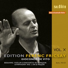 弗利柴系列10 - 布拉姆斯：小提琴協奏曲、第二號交響曲　Ferenc Fricsay Edition Vol. 10 - Brahms：Violin Concerto、Symphony No.2 (Gioconda De Vito)