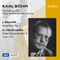布拉姆斯：第一號交響曲、魏歐當：第五號小提琴協奏曲　Brahms：Symphony No. 1 & Vieuxtemps：Violin Concerto No. 5 (Bohm)