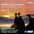 舒曼：交響作品全集 Vol. 3　Schumann：Complete Symphonic Works, Vol. III 