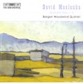 大衛．馬斯蘭卡：三首管樂五重奏 (卑爾根木管五重奏)　David Maslanka：Wind Quintets (Bergen Woodwind Quintet)
