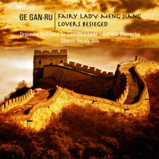 葛甘孺：長笛協奏曲「孟姜女」、管弦組曲「霸王別姬」　GE, Gan-Ru：Fairy Lady Meng Jiang / Lovers Besieged