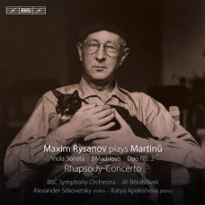 馬替努：中提琴奏鳴曲、狂想協奏曲、二重奏 (瑞沙諾夫)　Martinů：Viola Sonata｜Duos｜Rhapsody-Concerto (Maxim Rysanov)