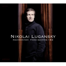 拉赫曼尼諾夫：第一、二號鋼琴奏鳴曲　Rachmaninov：Piano Sonatas Nos. 1 and 2 (Lugansky)