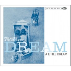 (黑膠)紅粉馬丁尼 - 做個小夢　Pink Martini - Dream A Little Dream (Vinyl)