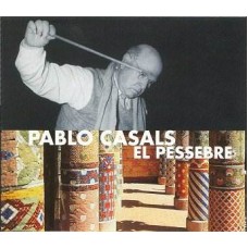 卡薩爾斯：聖誕神劇「馬槽聖嬰」　Pablo Casals：El Pessebre