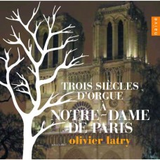 巴黎聖母院管風琴音樂三百年風華　Three Centuries of Organ Music at Notre Dame de Paris(絕版)