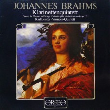 布拉姆斯：單簧管五重奏 (卡爾．萊斯特, 豎笛 / 維米爾四重奏)　Brahms：Quintet for Clainet and Strings in B minor Op. 15 (Karl Leister, clarinet / Vermeer-Quartett)