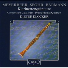 布梭尼、史博、梅耶貝爾＆貝爾曼：單簧管五重奏　Meyerbeer / Spohr / Bramann：Clarinet Quintet