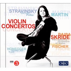 Violin Concertos by Stravinsky, Martin, Skride and Fischer (Baiba Skride 貝芭．絲凱德, 小提琴)