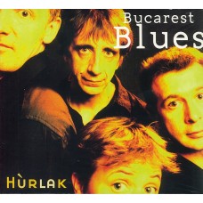 Hurlak / Bucarest Blues
