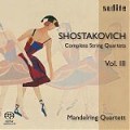 D. Shostakovich: Complete String Quartets Vol. III