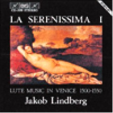 鑑賞家系列第五集 西元1500-1600威尼斯的魯特琴音樂　La Serenissima - Lute Music in Venice