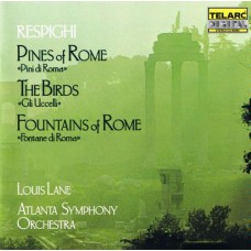 雷史畢基：羅馬之松、羅馬之泉、鳥　Respighi：Pines of Rome、The Birds、Fountian of Rome 