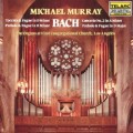 巴哈：D小調觸技曲與賦格、B小調前奏曲與賦格、A小調第二號協奏曲、D大調前奏曲與賦格　Bach： Organ Works (Michael Murray)
