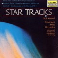 星際科幻名曲　Star Tracks (Erich Kunzel / Conducting Cincinnati Pop Orchestra)