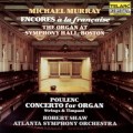 法國管風琴安可曲／浦朗克：《管風琴協奏曲》 Encores A La Francaise . Poulenc: Organ Concerto / ichael Murray 