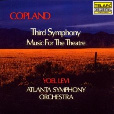 柯普蘭：《第3號交響曲》／《為劇場的音樂》 Copland: Third Symphony / Music for the Theatre 