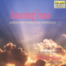 頌讚天恩  Robert Shaw /Shaw Festival Singers-Amazing Grace 