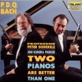 巴哈：﹁兩台鋼琴總比一台好﹂  P.D.Q. Bach：Two Planos Are Better Than One P.D.Q.