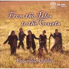 嘉里耶里合奏團：漫島遊蹤  Ensemble Galilei : From the Isles to the Courts 