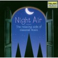 最受歡迎 的休閒古典音樂《夜間詠嘆調》  Night Air . The Relaxing Side of Classical Music 